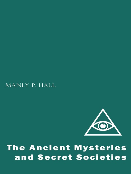 Title details for The Ancient Mysteries and Secret Societies by Manly P. Hall - Wait list